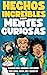 Hechos Increíbles para Ment...