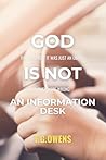 God Is Not an Information Desk: Rides That Lead to the Heart