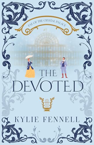 The Devoted (Fae of the Crystal Palace #4)
