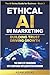 Ethical AI in Marketing by Adam Books