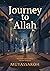 Journey to Allah: Menyusuri...