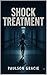SHOCK TREATMENT by Paulson Gracie