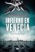 Infierno en Venecia (Spanish Edition)