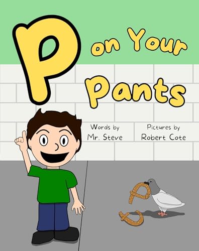 P on Your Pants (Kindle Edition)