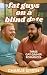 Fat Guys on a Blind Date: T...