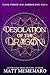 Desolation of the Dragon: Part of a slow burn romantasy series (The Ashbourne Saga Book 3)