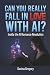 Can You Really Fall In Love...