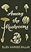 Among the Mushrooms; A Begi...