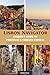 Lisbon Navigator: Insider’s...