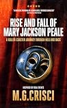 Rise and Fall of Mary Jackson Peale by M.G. Crisci