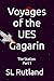 Voyages of the UES Gagarin:...