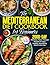 The Mediterranean Diet Cookbook for Beginners by Debra W. Buchanan