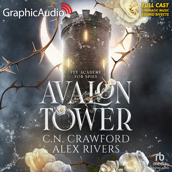 Avalon Tower [Dramatized Adaptation] (Fey Academy for Spies, #1)