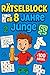 Rätselblock Ab 8 Jahre Jung...