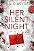Her Silent Night by H.K. Christie