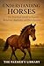 Understanding Horses : The ...