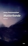 Mutterbande: Roman