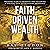 Faith Driven Wealth: Breaki...