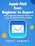 Apple Mail from Beginner to...