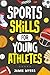 Sports Skills for Young Ath...