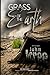 GRASS OF THE EARTH by John Acree
