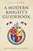 A Modern Knight's Guidebook