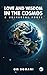 Love and Wisdom in the Cosmos by Om Somani