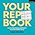 Your Rep Book: How to Find, Choose, and Prepare Successful Audition Songs