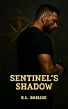 Sentinel’s Shadow...