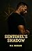 Sentinel’s Shadow: A Harbor Sentinel Novel