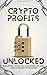Crypto Profits Unlocked: Bu...