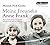 Meine Freundin Anne Frank: ...