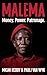 Malema: Money. Power. Patro...