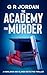 The Academy for Murder: A H...