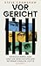 Vor Gericht by Steve Crawshaw
