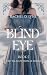 Blind Eye: Book 2: The Tale...