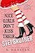 Nice Girls Don't Kiss Their...