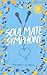 Soulmate Symphony (Heartbreak Honey Book 2)