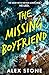 The Missing Boyfriend