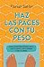 Haz las paces con tu peso by Florian Saffer