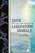Guide for the Care and Use of Laboratory Animals: Eighth Edition