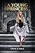 A Young Princess (Young Princess Trilogy, #1)