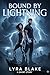 BOUND BY LIGHTNING: "A Short Story of Love Struck by Lightning (The Rejected Fates Series)