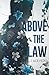 Above The Law by LJ Acevedo