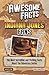 Awesome Facts for Indiana Jones Fans – The Unofficial Collection: The Most Incredible and Thrilling Facts About the Adventure Series | The Ultimate Gift for Indy Fans