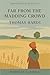 Far from the Madding Crowd (Meridian Classics Annotated Edition)