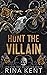 Hunt the Villain (Villain, #2)