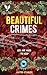 Beautiful Crimes (The Dove ...