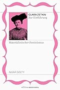 Clara Zetkin zur Einführung: Materialistischer Feminismus