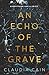 An Echo of the Grave (Fallow Creek)